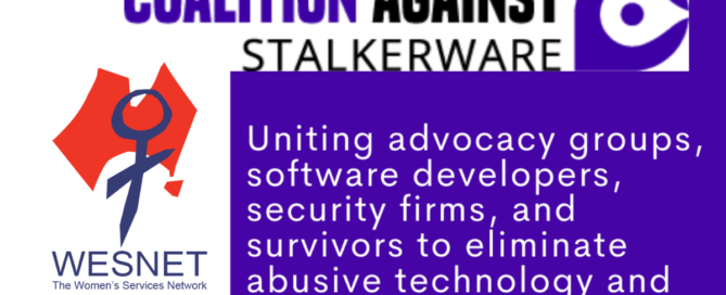 WESNET and Coalition Against Stalkeware Logos with the text, "Uniting advocacy groups, software developers, security firms, and survivors to eliminate abusive technology and software.